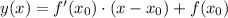 y(x)=f'(x_0)\cdot (x-x_0)+f(x_0)