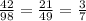 \frac{42}{98} = \frac{21}{49} = \frac{3}{7}