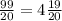 \frac{99}{20} = 4 \frac{19}{20}