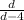 \frac{d}{d-4}