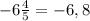 -6\frac{4}{5} = -6,8