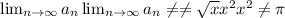 \lim_{n \to \infty} a_n \lim_{n \to \infty} a_n \neq \neq \sqrt{x} x^{2} x^{2} \neq \pi