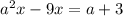 a^{2} x-9x=a+3