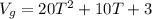 V_{g}= 20T^{2}+10T+3