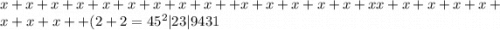 x + x + x + x + x + x + x + x + x + + x + x + x + x + x + xx + x + x + x + x + x + x + x + + (2 + 2 = 4 {5}^{2} |23| 9431