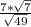 \frac{7*\sqrt{7} }{\sqrt{49} }