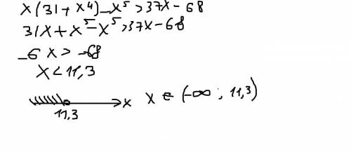 3) x(31 + x^4) - X^5 > 37x - 68;help​