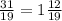 \frac{31}{19}=1 \frac{12}{19}