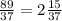 \frac{89}{37} = 2\frac{15}{37}