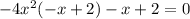 -4x^2(-x+2)-x+2=0\\