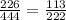 \frac{226}{444} =\frac{113}{222}