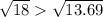 \sqrt{18} \sqrt{13.69}