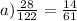 a) \frac{28}{122} = \frac{14}{61}