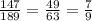 \frac{147}{189} = \frac{49}{63} = \frac{7}{9}