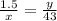 \frac{1.5}{x} = \frac{y}{43}