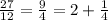 \frac{27}{12} = \frac{9}{4} = 2 + \frac{1}{4}