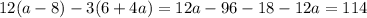 12(a-8)-3(6+4a)=12a-96-18-12a=114