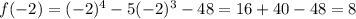 f(-2)=(-2)^4-5(-2)^3-48=16+40-48=8