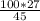 \frac{100*27}{45}