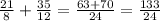 \frac{21}{8} + \frac{35}{12} = \frac{63+70}{24} = \frac{133}{24}