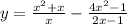 y = \frac{ {x}^{2} + x }{x} - \frac{ {4x}^{2} - 1}{2x - 1}