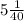 5\frac{1}{40}