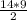 \frac{14*9}{2}