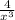 \frac{4}{x^{3} }