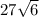 27 \sqrt{6}