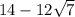 14-12\sqrt{7}