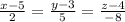 \frac{x-5}{2}=\frac{y-3}{5} =\frac{z-4}{-8}