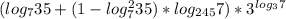 (log_{7}35+(1-log^{2}_{7} 35)*log_{245} 7)*3^{log_{3} 7}