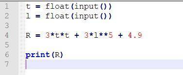 Python R=3t^2+3l^5+4.9​