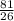 \frac{81}{26}