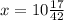 x=10\frac{17}{42}