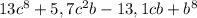 13c^{8} +5,7c^{2}b-13,1cb+b^{8}