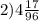 2)4 \frac{17}{96}