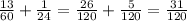 \frac{13}{60} + \frac{1}{24} = \frac{26}{120} + \frac{5}{120} = \frac{31}{120}