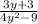 \frac{3y + 3}{4y {}^{2} - 9}