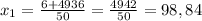 x_1 = \frac{6+4936}{50} = \frac{4942}{50} = 98,84