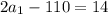 2a_1-110=14