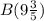 B(9\frac{3}{5} )