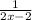 \frac{1}{2x-2}