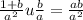 \frac{1 + b}{a^{2} } u \frac{b}{a} = \frac{ab}{a ^{2} }