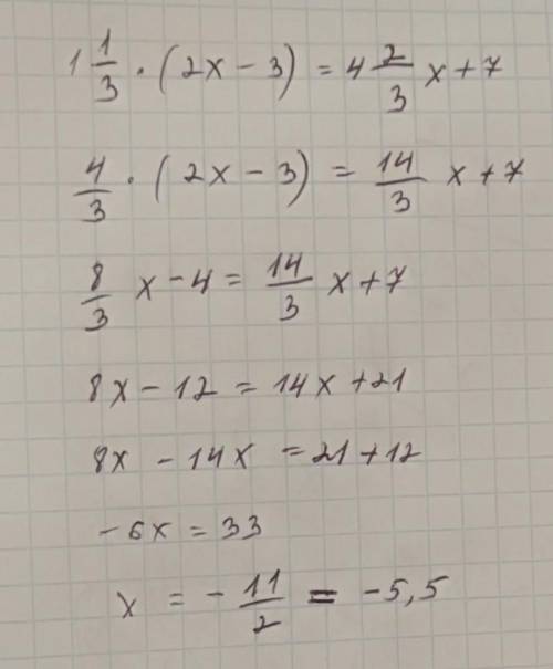 1 1/3 * (2x - 3) = 4 2/3 x + 7