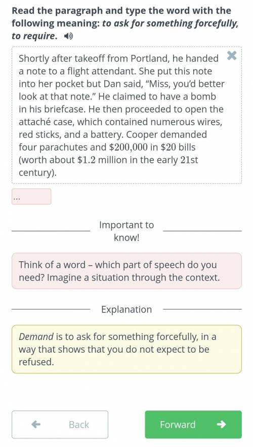 Read the paragraph and type the word with the following meaning: to ask for something forcefully, to
