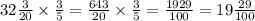 32 \frac{3}{20} \times \frac{3}{5} = \frac{643}{20} \times \frac{3}{5} = \frac{1929}{100} = 19 \frac{29}{100}