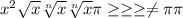 x^{2} \sqrt{x} \sqrt[n]{x} \sqrt[n]{x} \pi \geq \geq \geq \neq \pi \pi