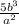 \frac{5b^3}{a^2}