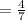 = \frac{4}{7}